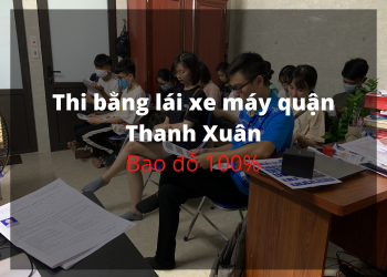 thi bằng lái xe máy quận thanh xuân