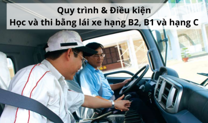 Quy trình & điều kiện học lái xe B2, B1, C – Mới nhất hiện nay