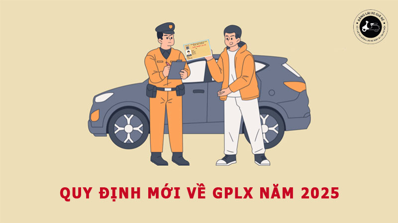 thumbnail-quy-dinh-moi-giay-phep-lai-xe-nam-2025-banglaixegiare